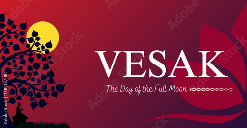 Vesak- The day of full moon, celebration or campaign banner