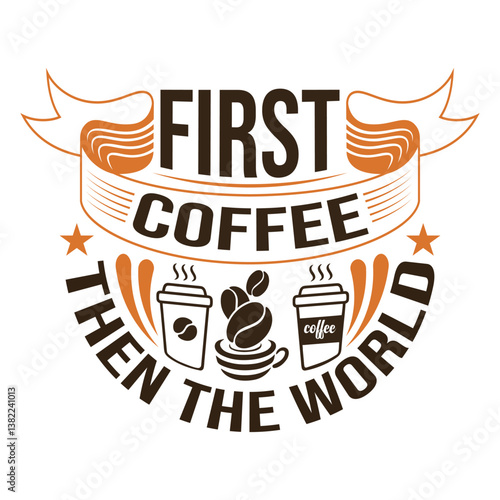 Motivational Coffee Graphic Design for Apparel.