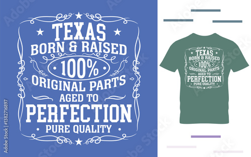 Texas born and raised t shirt design