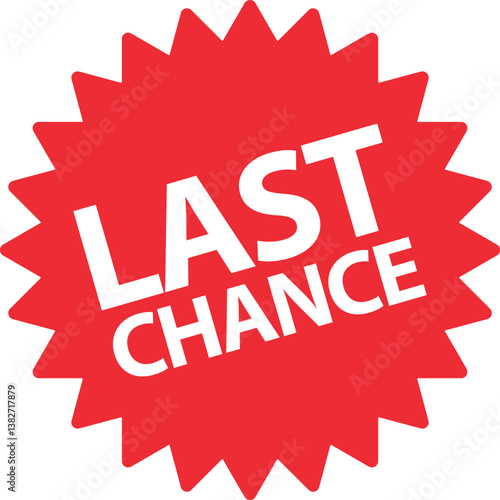 Last chance starburst icon . Red last chance offer sign for marketing and promotion . Vector illustration
