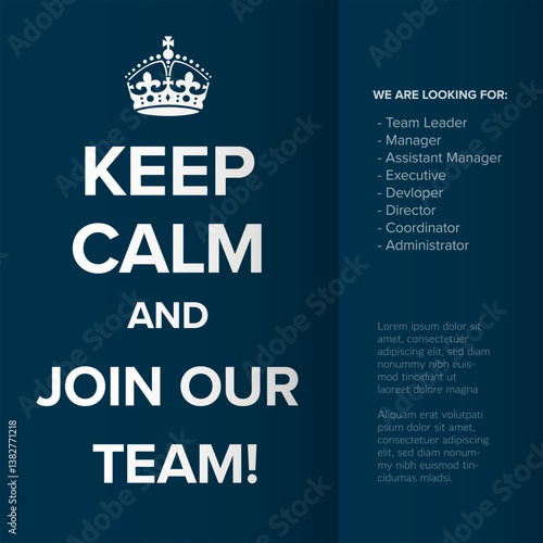 A recruitment poster with a dark blue background and bold text saying, 'KEEP CALM AND JOIN OUR TEAM.' It lists open positions like Team Leader, Manager, and Assistant Manager.