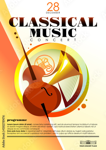 Classical music concert, festival, contest, recital advertising poster template. Stylized cello, violin, harp, brass wind instruments, french horn. geometrical circle composition. Editable EPS 10 file