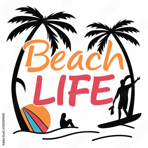 Beach Life Text With Palm Trees Surfer And Vacationers Vector Illustration
