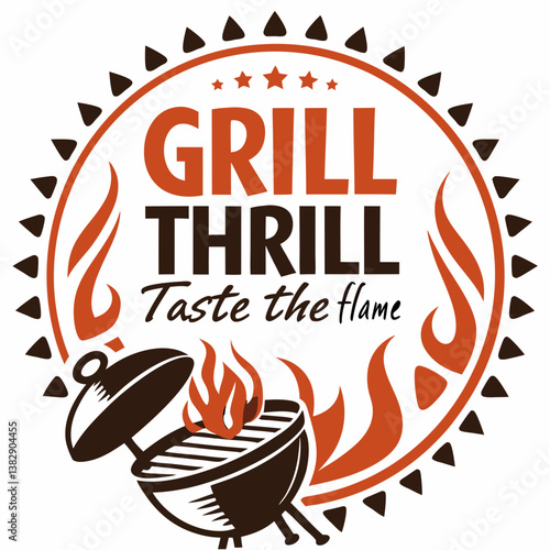 Grill Thrill Taste The Flame Bbq Grill With Fire Vector Illustration