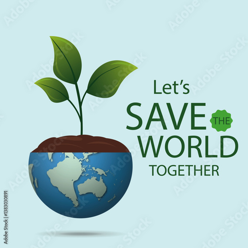 Let's Save the World Together: A Call for Global Sustainability