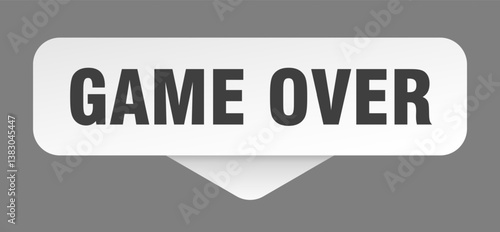 game over sticker. game over sign isolated on gray background