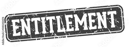 entitlement rectangular sign. entitlement stamp