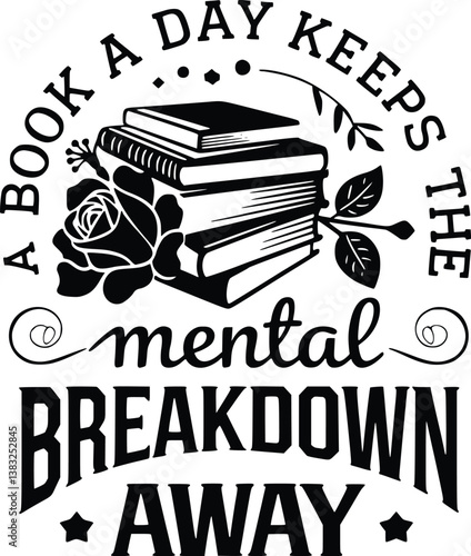 Book Lover SVG Design, Funny Bookish svg, Reader Book Addict svg, 