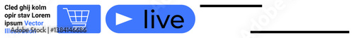 Shopping cart icon and live button highlight online shopping, ecommerce solutions, and interactive video streaming. Ideal for retail, marketing, tech startups, content creation, branding, live