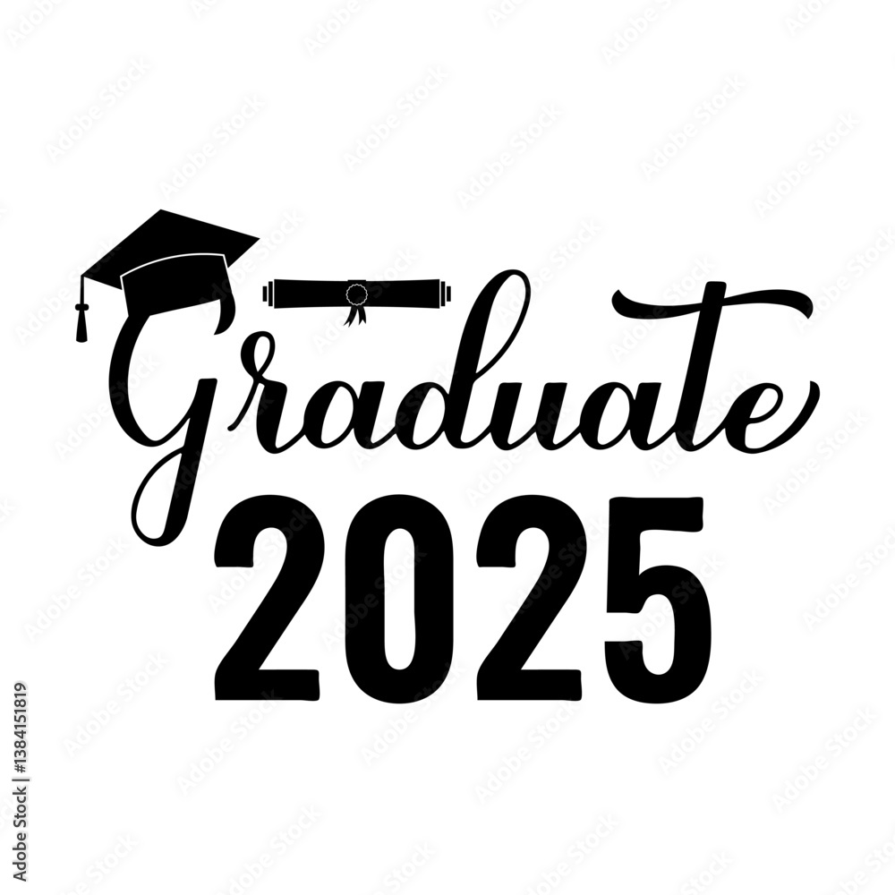 Graduate 2025 lettering with graduation cap isolated on white. Class of 2025 typography poster. Vector template for greeting card, label, banner, sticker, shirt, etc.