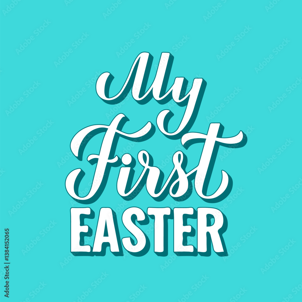 My First Easter 3d lettering on mint green background. Vector template for typography poster, banner, greeting card, sticker, kids clothes, etc.