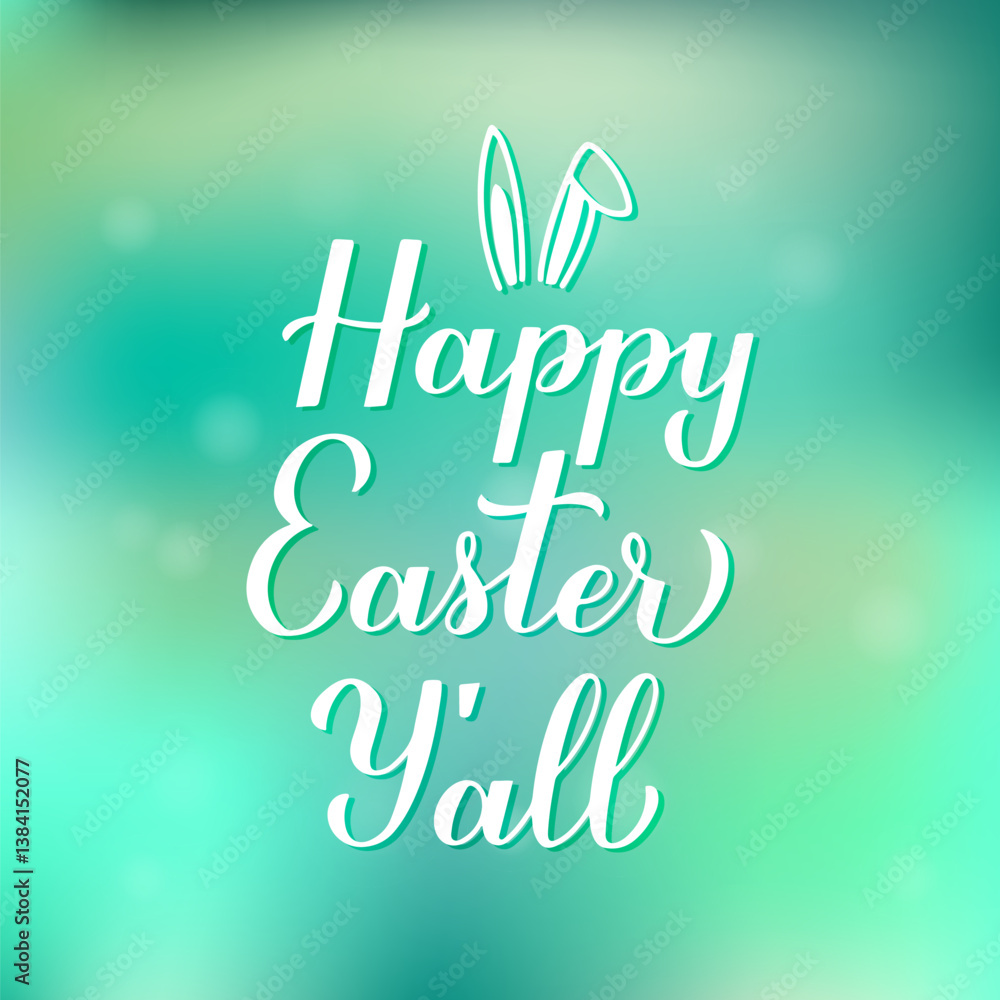 Happy Easter Y’all calligraphy hand lettering on green gradient background. Easter celebration typography poster. Vector template for invitation, greeting card, banner, etc.