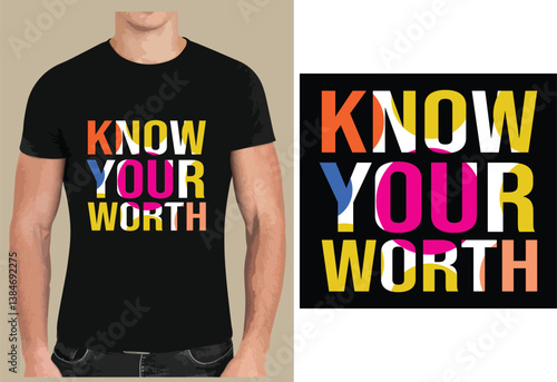 Know your worth Typography T shirt design vector .