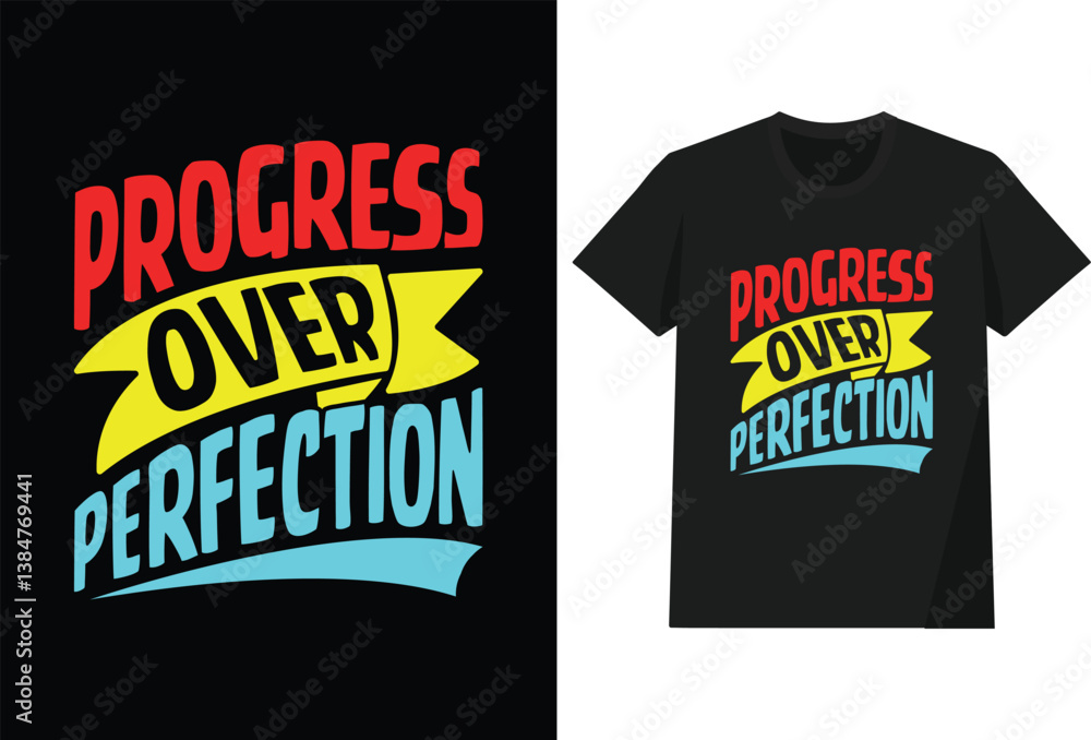 Progress over perfection t shirt design Progress over perfection t shirt design