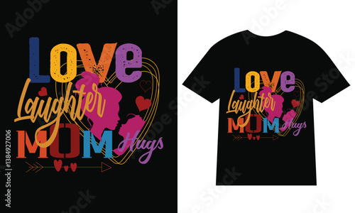 Mother's Day T-Shirt Design, Typography T-shirt Design, and vector design. Best Typography Vector T shirt Design. 