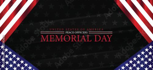 Never Forgotten Honoring Peace Officers on Memorial Day in the USA