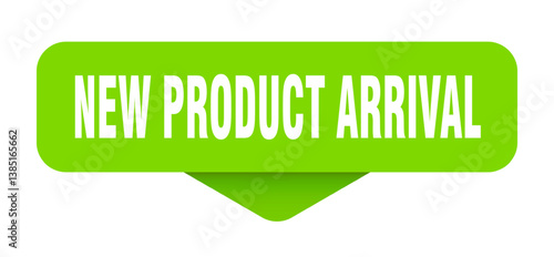 new product arrival sticker. new product arrival sign on transparent background