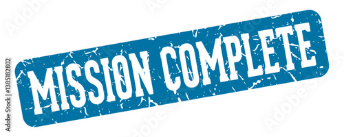 mission complete rectangular sign. mission complete stamp