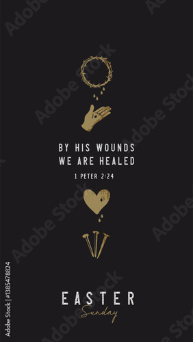 By His wounds we are healed, Easter Sunday banner design with Holy Week icons. Creative concept with crown of thorns, hand, heart, three nails and drops of blood. Vector illustration