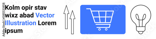 Blue shopping cart icon, upward arrows, and light bulb communicate online shopping, growth, and innovation. Ideal for business strategy, technology, online retail, success modern ideas and simple