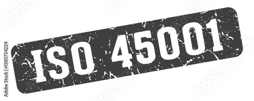 iso 45001 rectangular sign. iso 45001 stamp