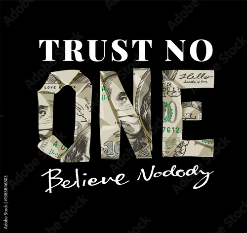 trust no one slogan with money folding vector illustration created by hand drawn