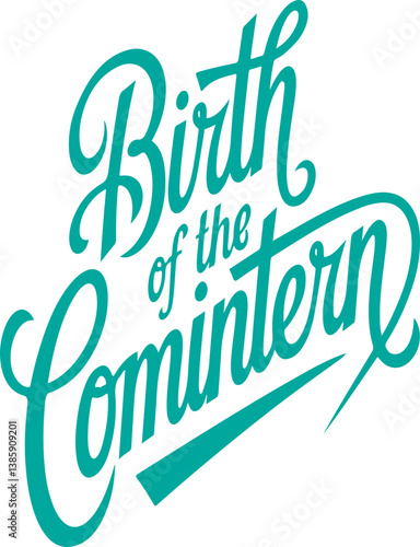 Birth of the Comintern.