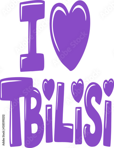I Love Tbilisi.