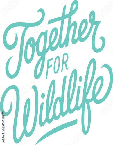 Together For Wildlife.