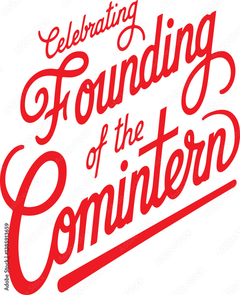 Celebrating Founding of the Comintern. Celebrating Founding of the Comintern.