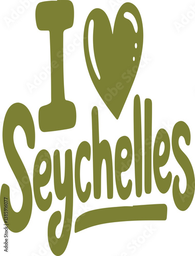 I Love Seychelles.