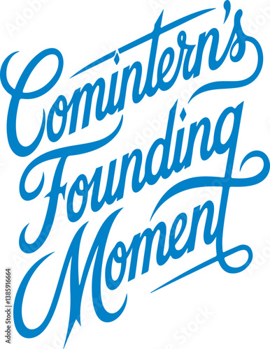 Comintern's Founding Moment.