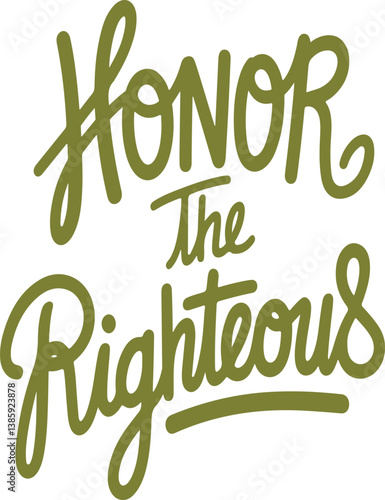 Honor the Righteous.