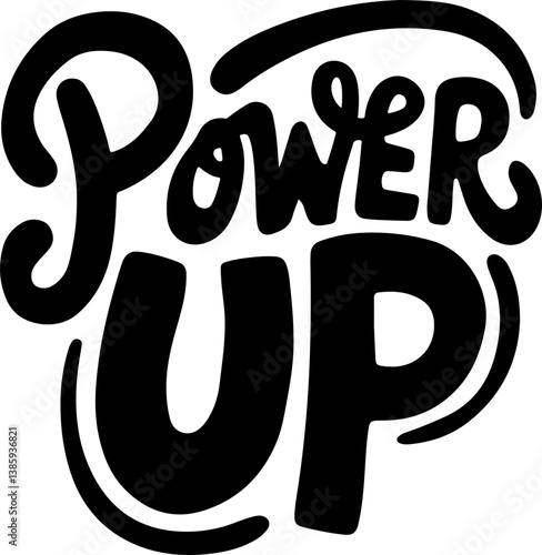 Power Up.