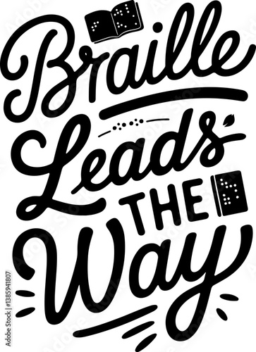 Braille Leads The Way.