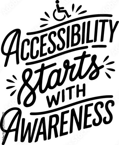 Accessibility Starts With Awareness.