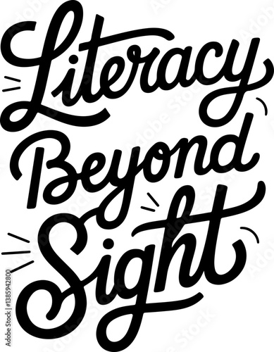 Literacy Beyond Sight.