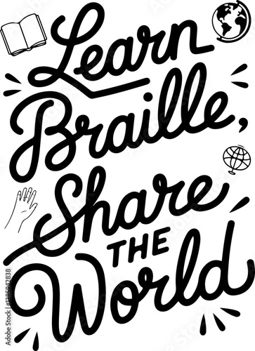 Learn Braille, Share the World A Captivating Call to Action.