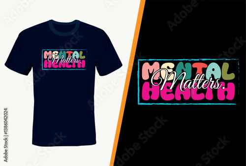 Inspiring ,Motivational and Mindful T-shirt for Mental Health Awareness & Self-Love