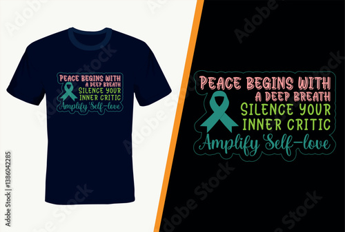 Inspiring ,Motivational and Mindful T-shirt for Mental Health Awareness & Self-Love