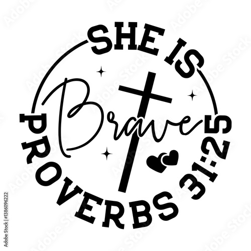 She is brave proverbs 31:25 SVG Design
