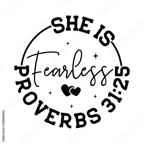 She is fearless proverbs 31:25 SVG Design
