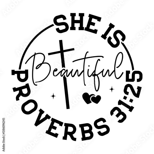 She is beautiful proverbs 31:25 SVG Design
