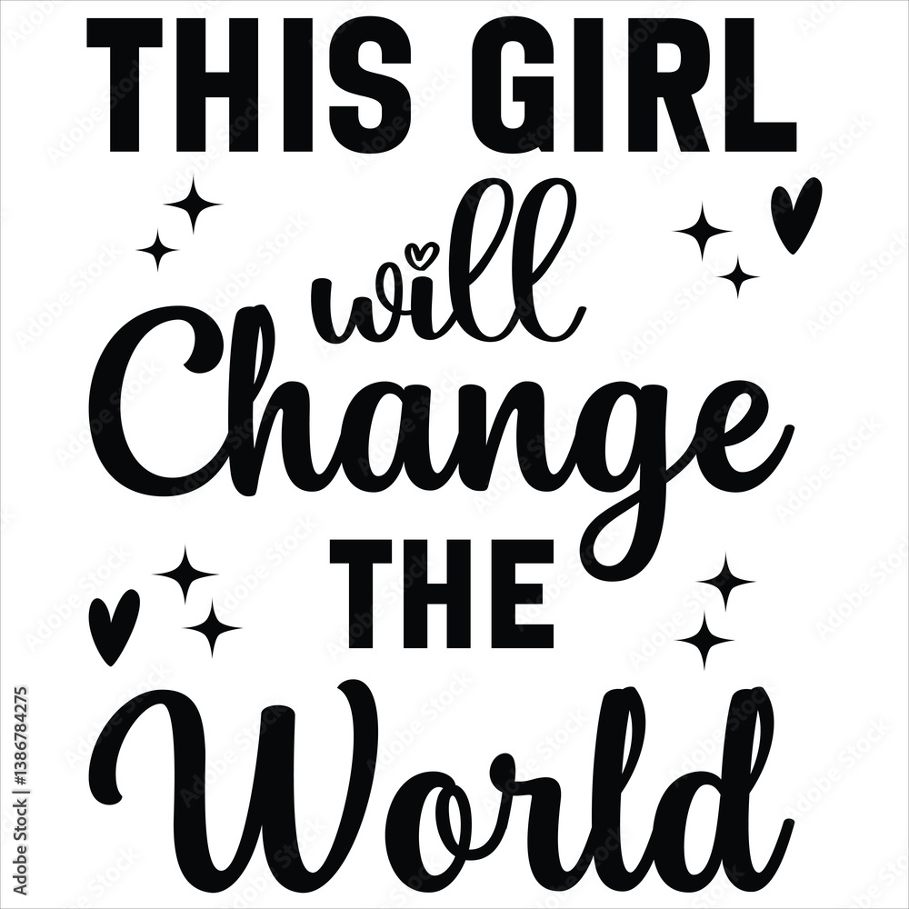 Fototapeta premium This Girl Will Change The World - Christian T-shirt Design Vector, Christian Religious illustration, Bible quotes Typography Tee Shirt, Jesus Christ Nativity graphics 