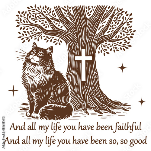 and all my life you have been faithful - Funny cat t-shirt design sublimation, Vintage animal t-shirt design, animal sayings typography shirt
