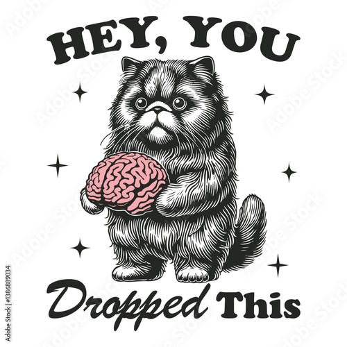 hey you dropped this - Funny cat t-shirt design sublimation, Vintage animal t-shirt design, animal sayings typography shirt 
