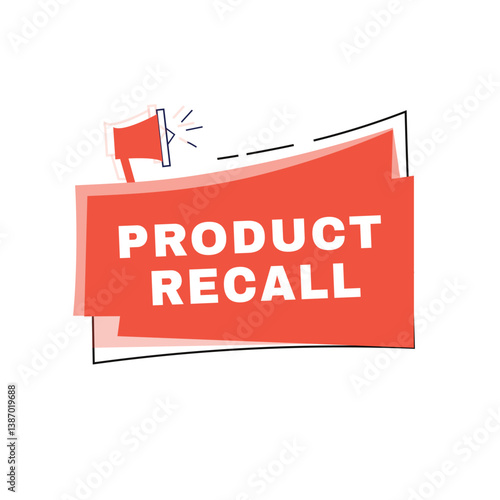 Product recall banner announce label flat design graphic element. marketing sign white background isolated vector.