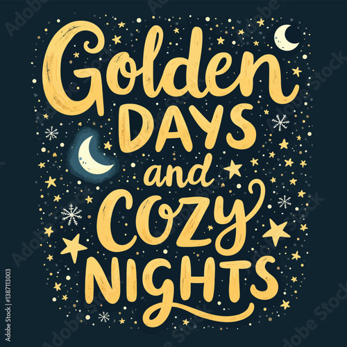 Golden Days and Cozy Nights Autumnal T-Shirt Design