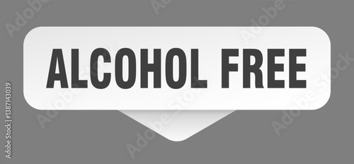 alcohol free sticker. alcohol free sign isolated on gray background
