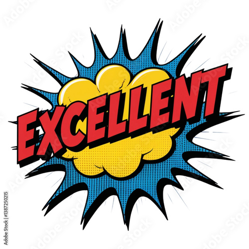 Excellent , comic speech bubble, pop art explosion, comic book explosion